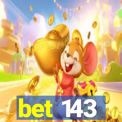 bet 143